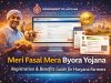 Meri Fasal Mera Byora Yojana 2026 | Complete Registration & Benefits Guide